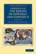 Stubbs |  Chronicles of the Reigns of Edward I and Edward II 2 Volume Set | Buch |  Sack Fachmedien