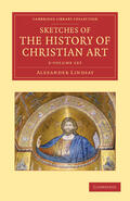 Lindsay |  Sketches of the History of Christian Art 3 Volume Set | Buch |  Sack Fachmedien