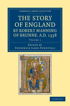 Manning / Furnivall |  The Story of England by Robert Manning of Brunne, Ad 1338 - Volume 1 | Buch |  Sack Fachmedien