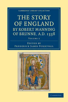 Manning / Furnivall |  The Story of England by Robert Manning of Brunne, Ad 1338 - Volume 2 | Buch |  Sack Fachmedien