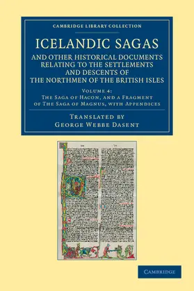 Icelandic Sagas and Other Historical Documents Relating to the Settlements and Descents of the Northmen of the British Isles - Volume 4 | Buch |  Sack Fachmedien
