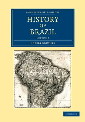 Southey |  History of Brazil - Volume 2 | Buch |  Sack Fachmedien