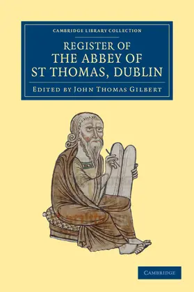 Gilbert |  Register of the Abbey of St Thomas, Dublin | Buch |  Sack Fachmedien