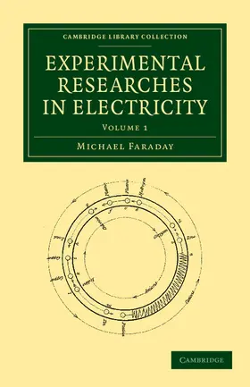 Faraday |  Experimental Researches in Electricity - Volume 1 | Buch |  Sack Fachmedien