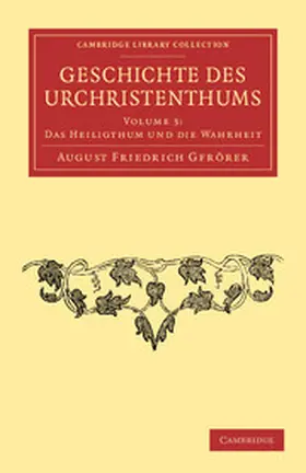 Gfrörer |  Geschichte des Urchristenthums - Volume 3 | Buch |  Sack Fachmedien
