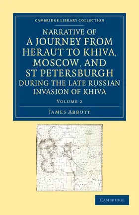 Abbott |  Narrative of a Journey from Heraut to Khiva, Moscow, and St Petersburgh During the Late Russian Invasion of Khiva | Buch |  Sack Fachmedien