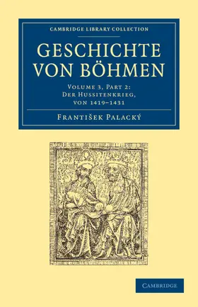 Palacký |  Geschichte Von Bohmen - Volume 3 | Buch |  Sack Fachmedien