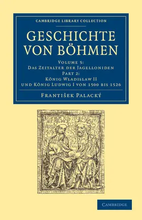 Palacký |  Geschichte Von Bohmen - Volume 5 | Buch |  Sack Fachmedien