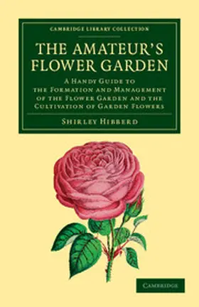 Hibberd |  The Amateur's Flower Garden | Buch |  Sack Fachmedien