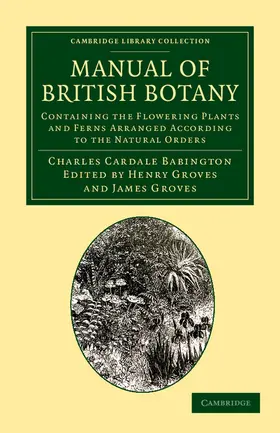 Babington / Grove |  Manual of British Botany | Buch |  Sack Fachmedien