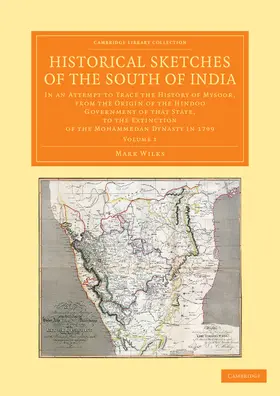 Wilks |  Historical Sketches of the South of India - Volume             1 | Buch |  Sack Fachmedien