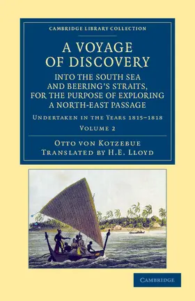 Kotzebue |  A   Voyage of Discovery, Into the South Sea and Beering's Straits, for the Purpose of Exploring a North-East Passage | Buch |  Sack Fachmedien