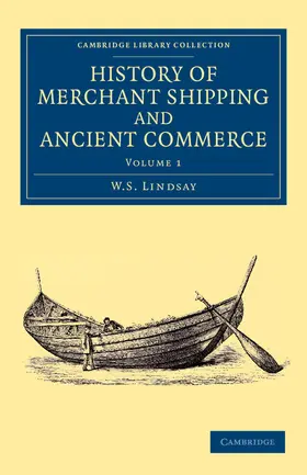 Lindsay |  History of Merchant Shipping and Ancient Commerce - Volume 1 | Buch |  Sack Fachmedien