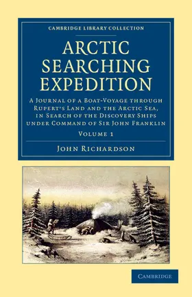 Richardson |  Arctic Searching Expedition - Volume 1 | Buch |  Sack Fachmedien