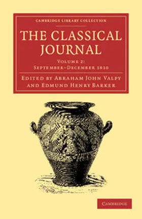 Valpy / Barker |  The Classical Journal, Volume 2 | Buch |  Sack Fachmedien