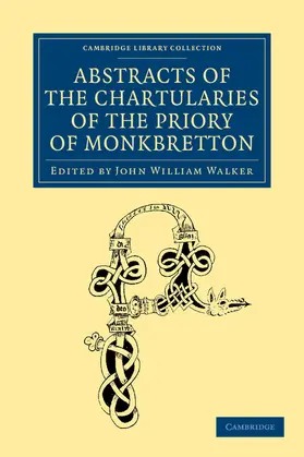 Walker |  Abstracts of the Chartularies of the Priory of Monkbretton | Buch |  Sack Fachmedien