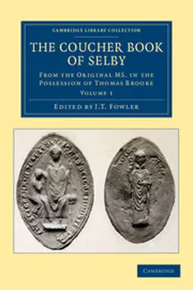 Fowler |  The Coucher Book of Selby - Volume 1 | Buch |  Sack Fachmedien