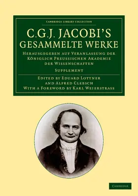 Jacobi / Lottner / Clebsch |  C. G. J. Jacobi's Gesammelte Werke | Buch |  Sack Fachmedien