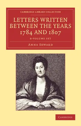 Seward |  Letters Written Between the Years 1784 and 1807 6 Volume Set | Buch |  Sack Fachmedien