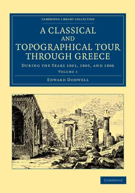 Dodwell |  A Classical and Topographical Tour Through Greece - Volume 1 | Buch |  Sack Fachmedien