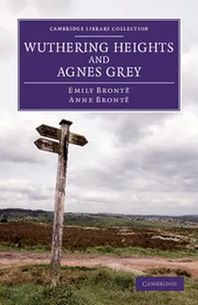 Bront / Bront&#235; / Bronte |  Wuthering Heights and Agnes Grey | Buch |  Sack Fachmedien