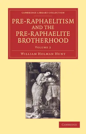 Hunt |  Pre-Raphaelitism and the Pre-Raphaelite Brotherhood | Buch |  Sack Fachmedien