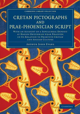 Evans |  Cretan Pictographs and Prae-Phoenician Script | Buch |  Sack Fachmedien