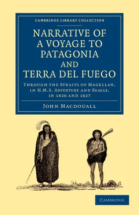 Macdouall |  Narrative of a Voyage to Patagonia and Terra del Fuego | Buch |  Sack Fachmedien