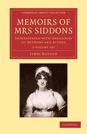 Boaden |  Memoirs of Mrs Siddons 2 Volume Set | Buch |  Sack Fachmedien
