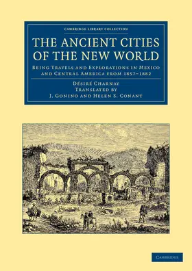 Charnay |  The Ancient Cities of the New World | Buch |  Sack Fachmedien