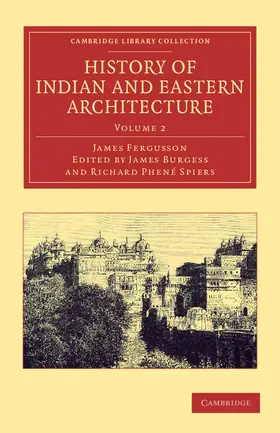 Fergusson / Burgess / Spiers |  History of Indian and Eastern Architecture | Buch |  Sack Fachmedien