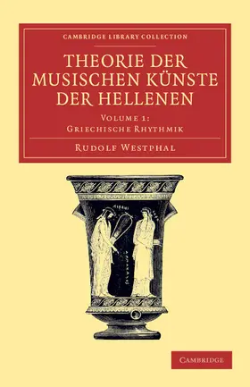 Westphal |  Theorie Der Musischen Kunste Der Hellenen | Buch |  Sack Fachmedien