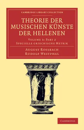 Rossbach / Westphal |  Theorie Der Musischen Kunste Der Hellenen Part 2 | Buch |  Sack Fachmedien