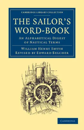 Smyth / Belcher |  The Sailor's Word-Book | Buch |  Sack Fachmedien