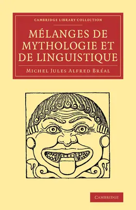 Bréal / Breal |  Melanges de Mythologie Et de Linguistique | Buch |  Sack Fachmedien