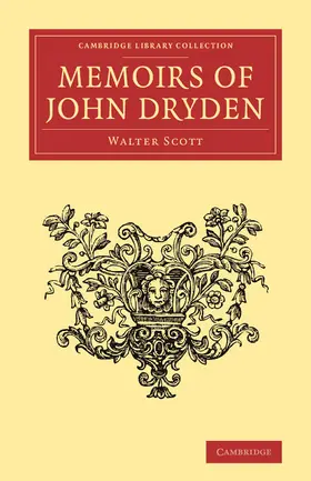 Scott |  Memoirs of John Dryden | Buch |  Sack Fachmedien