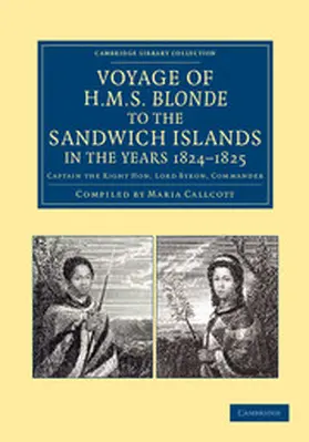 Byron |  Voyage of HMS Blonde to the Sandwich Islands, in the Years 1824 1825 | Buch |  Sack Fachmedien