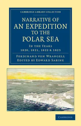 Wrangell / Sabine |  Narrative of an Expedition to the Polar Sea | Buch |  Sack Fachmedien