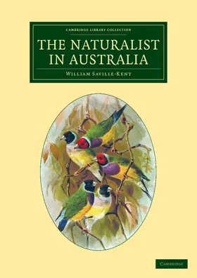 Saville-Kent |  The Naturalist in Australia | Buch |  Sack Fachmedien
