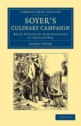 Soyer |  Soyer's Culinary Campaign | Buch |  Sack Fachmedien