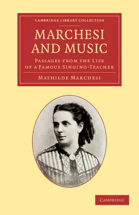 Marchesi / Massenet |  Marchesi and Music | Buch |  Sack Fachmedien