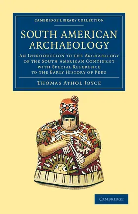 Joyce |  South American Archaeology | Buch |  Sack Fachmedien