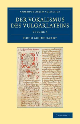 Schuchardt |  Der Vokalismus Des Vulgarlateins - Volume 3 | Buch |  Sack Fachmedien