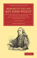 Hampson |  Memoirs of the Late Rev. John Wesley, A.M. 3 Volume Set | Buch |  Sack Fachmedien