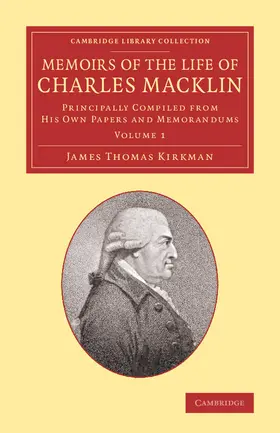 Kirkman |  Memoirs of the Life of Charles Macklin, Esq. | Buch |  Sack Fachmedien