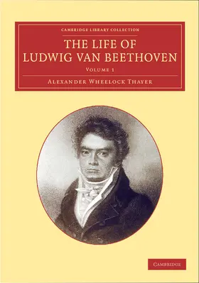 Thayer / Deiters / Riemann |  The Life of Ludwig Van Beethoven | Buch |  Sack Fachmedien