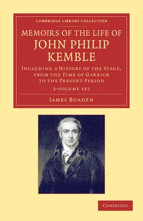 Boaden |  Memoirs of the Life of John Philip Kemble, Esq. 2 Volume Set | Buch |  Sack Fachmedien
