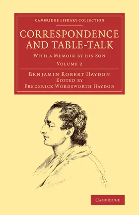 Haydon |  Correspondence and Table-Talk | Buch |  Sack Fachmedien