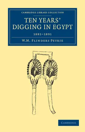 Petrie |  Ten Years' Digging in Egypt | Buch |  Sack Fachmedien