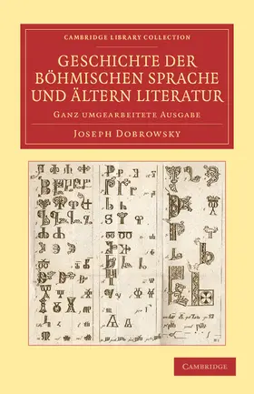 Dobrowsky |  Geschichte Der Bohmischen Sprache Und Altern Literatur | Buch |  Sack Fachmedien